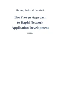 The Netty Project 3.2 User Guide the Proven Approach to Rapid Network