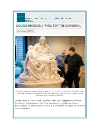 Father Keiter Is Rector of the Cathedral. Kerivan Is a Representative from Artedivine, the Licensee of the Pieta Reproductions