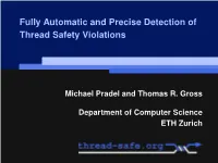 Fully Automatic and Precise Detection of Thread Safety Violations