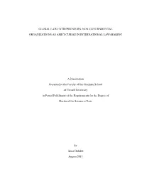 NON-GOVERNMENTAL ORGANIZATIONS AS AMICI CURIAE in INTERNATIONAL LAW-MAKING a Dissertation Presented To