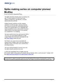 Spike Making Series on Computer Pioneer Mcafee 9 July 2015, Bythe Associated Press