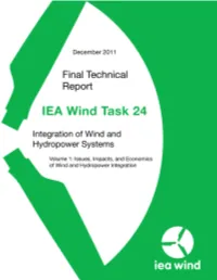 IEA Wind Task 24 Integration of Wind and Hydropower Systems Volume 1: Issues, Impacts, and Economics of Wind and Hydropower Integration