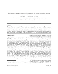 Stochastic Quantum Molecular Dynamics for Finite and Extended