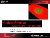 Nuclear Physics Exploring the Heart of Matter