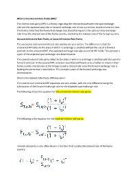 The Interest Rate Parity (IRP) Is a Theory Regarding the Relationship