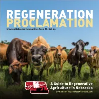 A Guide to Regenerative Agriculture in Nebraska 2Nd Edition • Regeneratenebraska.Com 1 the Solution Lies in the Soil