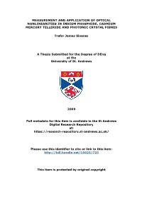 Measurement and Application of Optical Nonlinearities in Indium Phosphide, Cadmium Mercury Telluride and Photonic Crystal Fibres