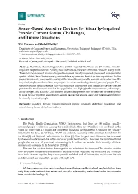 Sensor-Based Assistive Devices for Visually-Impaired People: Current Status, Challenges, and Future Directions
