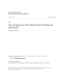 The Development of Dr. Alfred North Whitehead's Philosophy Frederick Joseph Parker