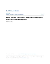 Beyond Terrorism: the Potential Chilling Effect on the Internet of Broad Law Enforcement Legislation