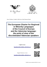 The Point of View of the Discriminated Valencian Speakers
