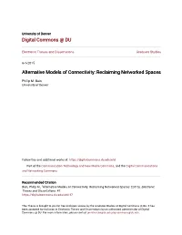 Alternative Models of Connectivity: Reclaiming Networked Spaces