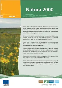 Natura 2000Isstillunderdevelopment, Covering Anever Richerrange of 1979 Birds Directive Andthe 1992Habitats Directive