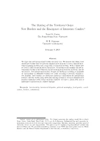 The Making of the Territorial Order: New Borders and the Emergence of Interstate Conﬂict∗