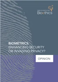 Biometrics: Enhancing Security Or Invading Privacy?
