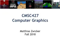 CMSC427 Computer Graphics