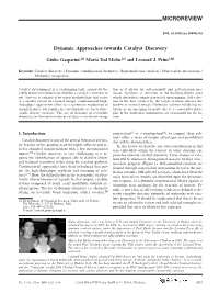 Dynamic Approaches Towards Catalyst Discovery