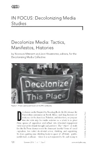 IN FOCUS: Decolonizing Media Studies Decolonize Media: Tactics