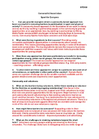 SFE038 Camanachd Association Sport for Everyone 1. Can You Provide Examples Where a Community Based Approach Has Been Successful