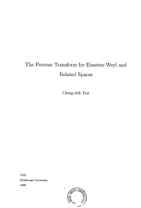 The Penrose Transform for Einstein-Weyl and Related Spaces