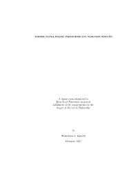 Three Non-Linear Problems on Normed Spaces A