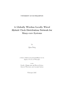 A Globally Wireless Locally Wired Hybrid Clock Distribution Network for Many-Core Systems