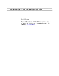 Canada's Resource Curse: Too Much of a Good Thing Daniel Drache