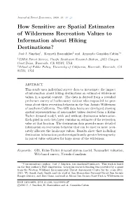 How Sensitive Are Spatial Estimates of Wilderness Recreation Values to Information About Hiking Destinations? José J