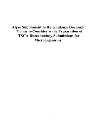 Algae Supplement to the Guidance Document “Points to Consider in the Preparation of TSCA Biotechnology Submissions for Microorganisms”