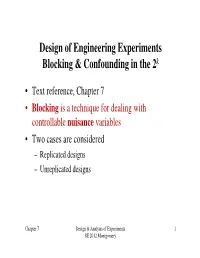 Design of Engineering Experiments Blocking & Confounding in the 2K
