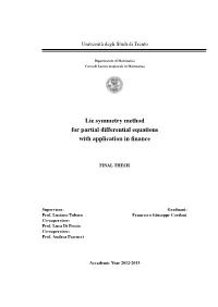 Lie Symmetry Method for Partial Differential Equations with Application in ﬁnance