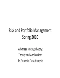 Arbitrage Pricing Theory: Theory and Applications to Financial Data Analysis Basic Investment Equation