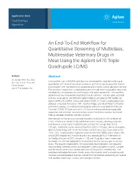 An End-To-End Workflow for Quantitative Screening of Multiclass, Multiresidue Veterinary Drugs in Meat Using the Agilent 6470 Triple Quadrupole LC/MS