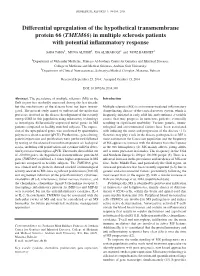 In Multiple Sclerosis Patients with Potential Inflammatory Response