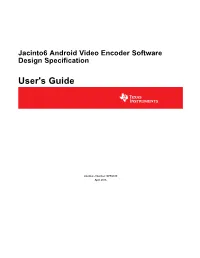 Jacinto6 Android Video Encoder Software Design Specification