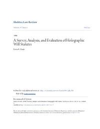 A Survey, Analysis, and Evaluation of Holographic Will Statutes Kevin R