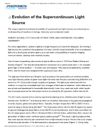 Evolution of the Supercontinuum Light Source
