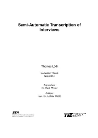 Semi-Automatic Transcription of Interviews