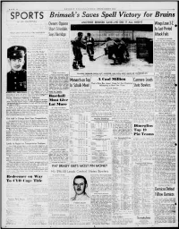 Brimsek's Saves Spell Victory for Bruins by LEO MACDONELL ANOTHER BRIMSEK SAVE-HE DID IT ALL NIGHT