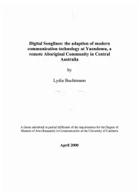 Digital Songlines: the Adaption of Modern Communication Technology at Yuendemu, a Remote Aboriginal Community in Central Australia
