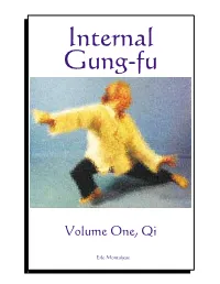 "Internal Gung-Fu" Volume One "QI"