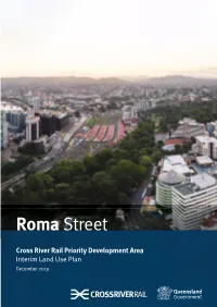 Roma Street Cross River Rail (CRR) PDA Was Declared by a Regulation4 on 13 December 2019