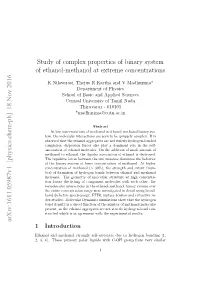 Study of Complex Properties of Binary System of Ethanol-Methanol at Extreme Concentrations
