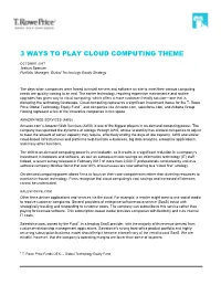 3 Ways to Play Cloud Computing Theme