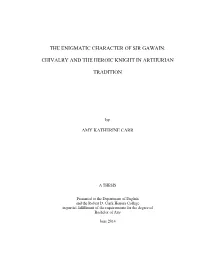 The Enigmatic Character of Sir Gawain: Chivalry and the Heroic Knight in Arthurian Tradition