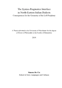 The Syntax-Pragmatics Interface in North-Eastern Italian Dialects Consequences for the Geometry of the Left Periphery
