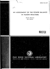 An Assessment of the Power Balance in Fusion Reactors