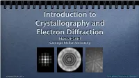 Introduction to Crystallography and Electron Diffraction Marc De Graef Carnegie Mellon University