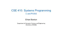 CSE 410: Systems Programming C and POSIX