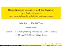 Radon-Nikodým Derivatives and Disintegration for S-Finite Measures